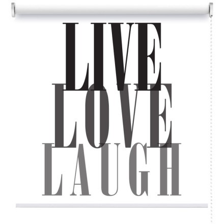 Live,Love,Laugh Ρολοκουρτίνα - Ρόλερ Σκίασης
