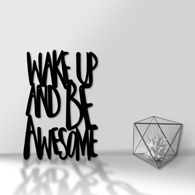 3D Σχέδιο Wake Up And Be Awesome