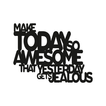 Make Today