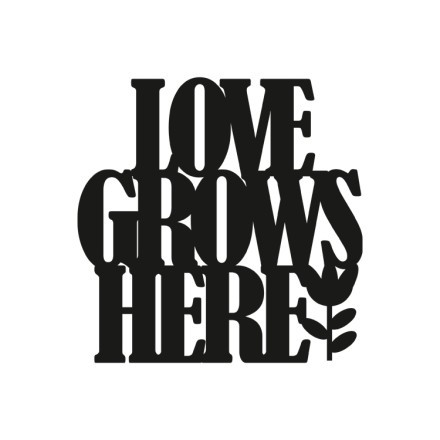 Love Grows Here