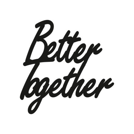 Better Together