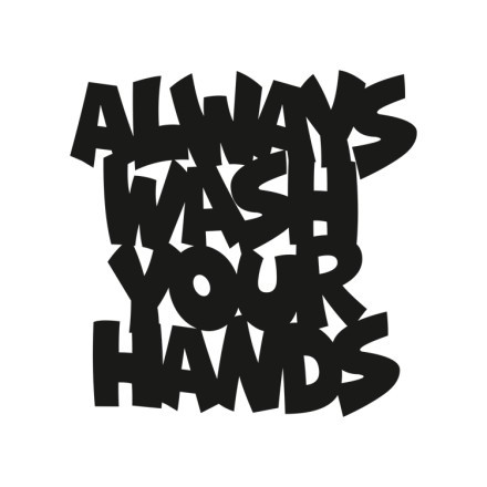 Always Wash Your Hands