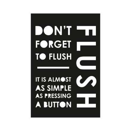 Don't Forget To Flush