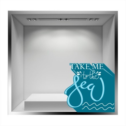Take Me To The Sea Αυτοκόλλητο Βιτρίνας