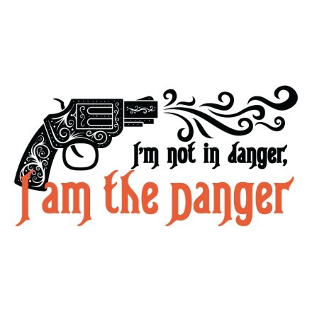 I am the Danger