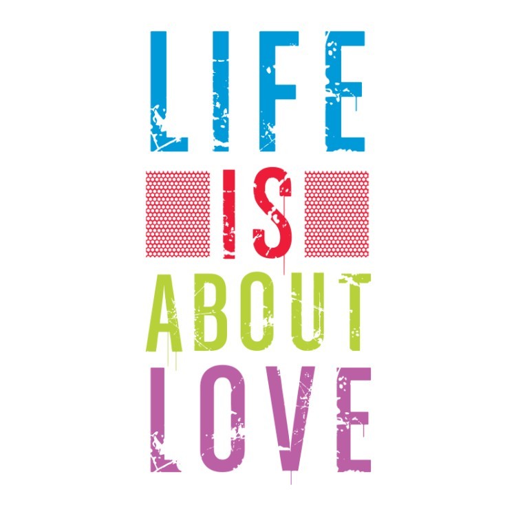 Αυτοκόλλητο Τοίχου Life is about love