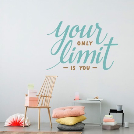 Your only limit is u Αυτοκόλλητο Τοίχου