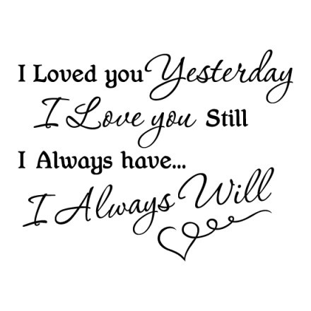 I loved you...