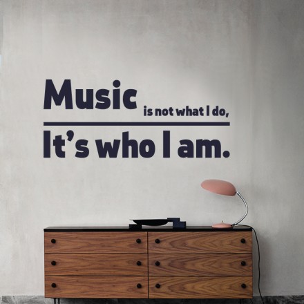 Music it's who I am Αυτοκόλλητο Τοίχου