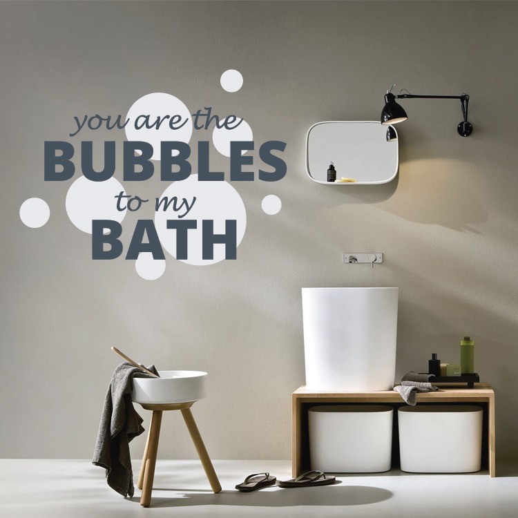 Αυτοκόλλητο Τοίχου You are the bubbles in my bath...