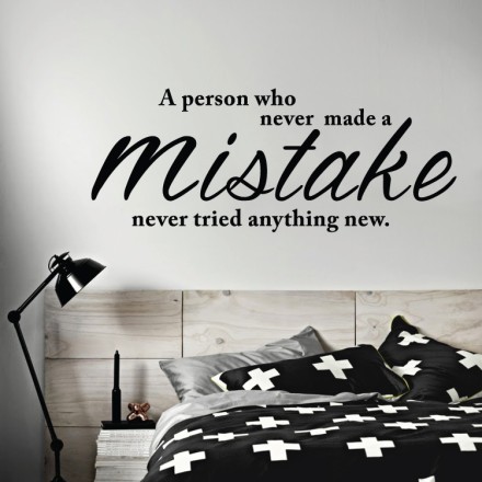 A person who never made a mistake...