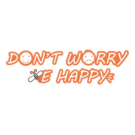 Don't worry be happy