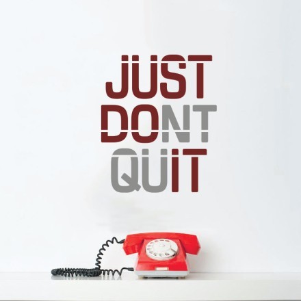 Don't Quit