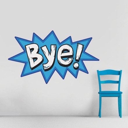 Bye!! Αυτοκόλλητο Τοίχου