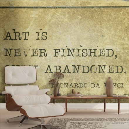 Art is never finished, only abandoned