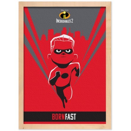 Born Fast, Incredibles!