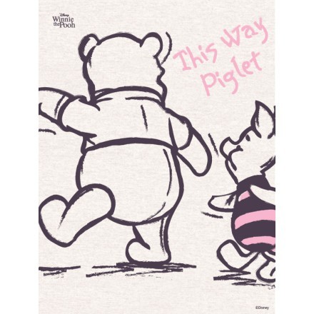 This way Piglet, Winnie the Pooh