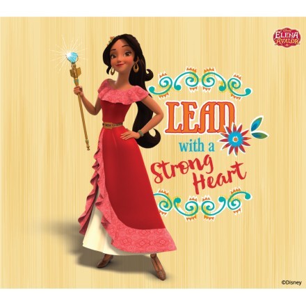 Lead with a strong heart, Elena of Avalor