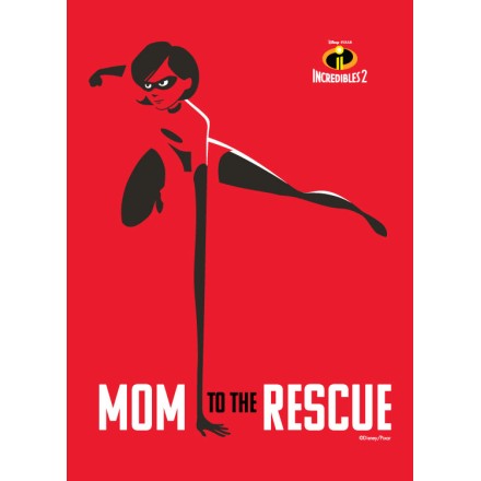 Mom to the rescue, The Incredibles!