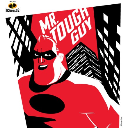 Mr Tough Guy, Incredibles!!