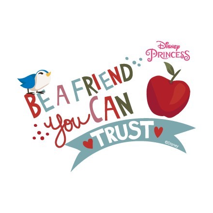Be a friend you can trust, Snow-White!!