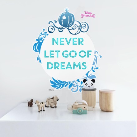 Never let go of dreams, Princess Αυτοκόλλητο Τοίχου