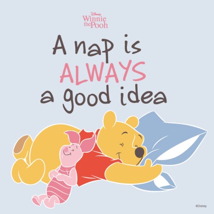 A nap is always a good idea, Winnie the Pooh