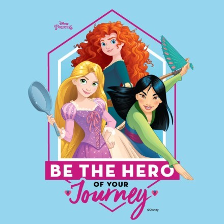 Be the hero of your journey, Princess!