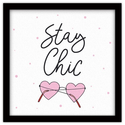 Stay chic Πίνακας σε Καμβά