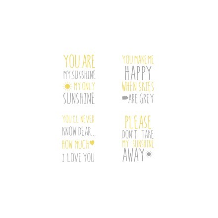 You are my sunshine