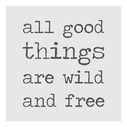 Wild and free