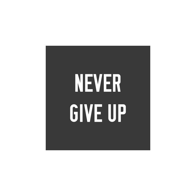  Never give up