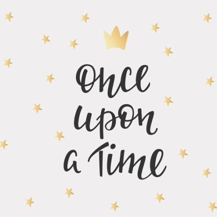 Once upon a time