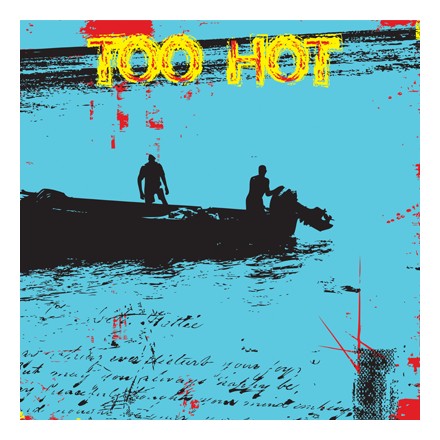 Too hot