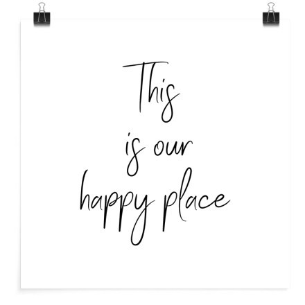 This is our happy place Πόστερ