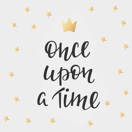 Once upon a time