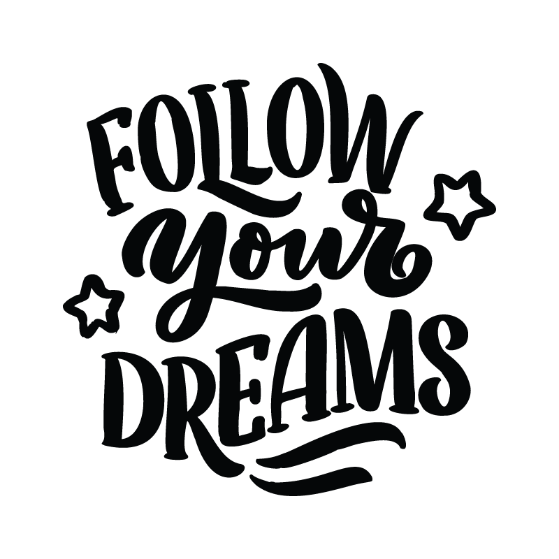 Follow Your Dreams Αυτοκόλλητα τοίχου με έξυπνες φράσεις houseart.gr