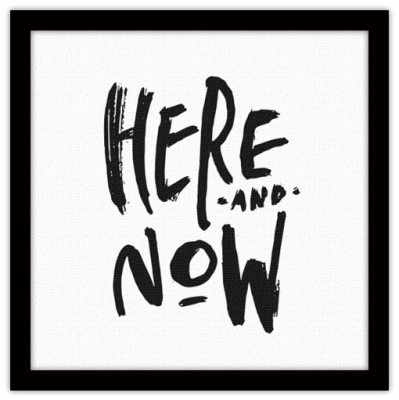 Here & Now, Φράσεις, Πίνακες σε καμβά, 40 x 40 εκ.