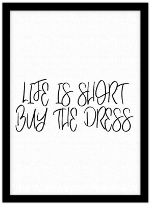 Houseart Life is Short, Buy the Dress, Φράσεις, Πίνακες σε καμβά, 15 x 20 εκ.