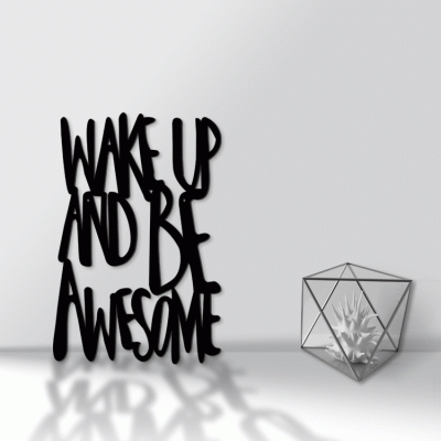 Wake Up And Be Awesome, Γραφείο, Λέξεις - Φράσεις, 3D ΣΧΕΔΙΑ, 40 x 60 εκ., Ξύλο MDF (6mm)