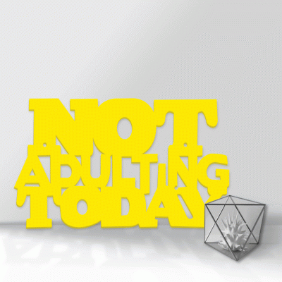 Houseart Not Adulting Today, Γραφείο, Λέξεις - Φράσεις, 3D ΣΧΕΔΙΑ, 50 x 30 εκ., Ξύλο MDF (6mm)