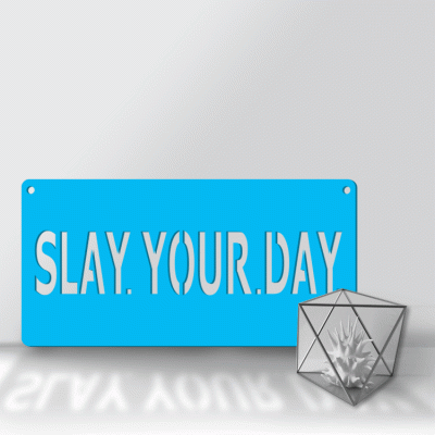 Houseart Slay Your Day, Γραφείο, Λέξεις - Φράσεις, 3D ΣΧΕΔΙΑ, 50 x 25 εκ., Ξύλο MDF (6mm)