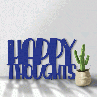 Happy Thoughts, Γραφείο, Λέξεις - Φράσεις, 3D ΣΧΕΔΙΑ, 50 x 30 εκ., Ξύλο MDF (6mm)