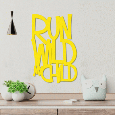 Houseart Run Wild My Child, Παιδικά, Λέξεις - Φράσεις, 3D ΣΧΕΔΙΑ, 40 x 60 εκ., Ξύλο MDF (6mm)