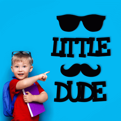 Houseart Little Dude, Παιδικά, Λέξεις - Φράσεις, 3D ΣΧΕΔΙΑ, 40 x 60 εκ., Ξύλο MDF (6mm)