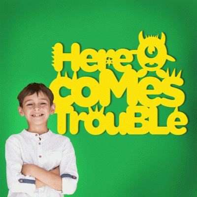 Houseart Here Comes Trouble, Παιδικά, Λέξεις - Φράσεις, 3D ΣΧΕΔΙΑ, 80 x 60 εκ., Ξύλο MDF (6mm)