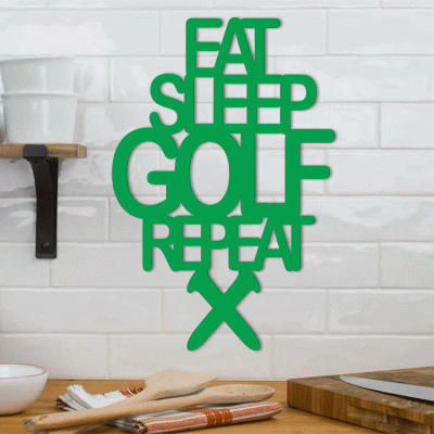 Eat Sleep Golf Repeat, Κουζίνα, Λέξεις - Φράσεις, 3D ΣΧΕΔΙΑ, 40 x 60 εκ., Ξύλο MDF (6mm)