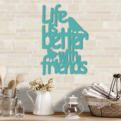 Life Is Better With Friends, Κουζίνα, Λέξεις - Φράσεις, 3D ΣΧΕΔΙΑ, 40 x 60 εκ., Ξύλο MDF (6mm)