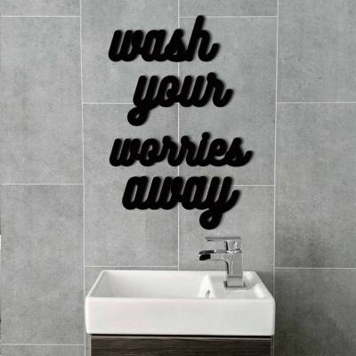Houseart Wash worries, Μπάνιο, Λέξεις - Φράσεις, 3D ΣΧΕΔΙΑ, 40 x 60 εκ., Ξύλο MDF (6mm)