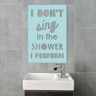 Houseart I Don\'t Sing In The Shower, Μπάνιο, Λέξεις - Φράσεις, 3D ΣΧΕΔΙΑ, 40 x 60 εκ., Ξύλο MDF (6mm)